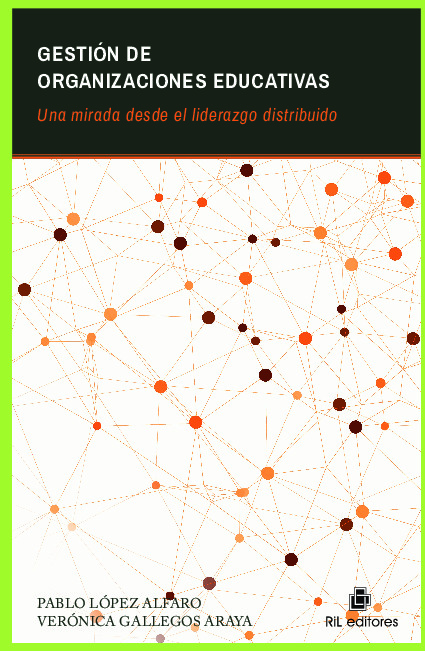 Gestión de organizaciones educativas: una mirada desde el liderazgo distribuido