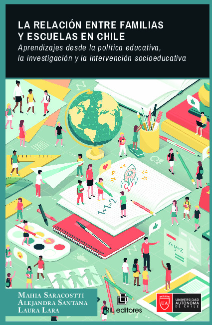 La relación entre familias y escuelas en Chile: aprendizajes desde la política educativa, la investigación y la intervención socioeducativa