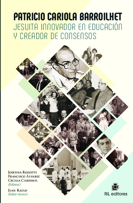 Patricio Cariola Barroilhet: jesuita innovador en educación y creador de consensos