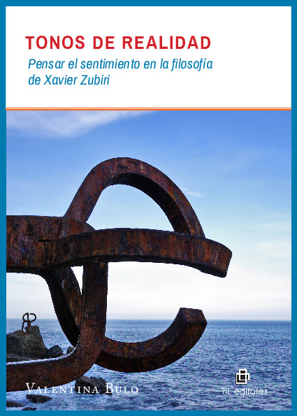 Tonos de realidad: pensar el sentimiento en la filosofía de Xavier Zubiri