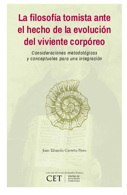 La filosofía tomista ante el hecho de la evolución del viviente corpóreo: consideraciones metodológicas y conceptuales para una integración