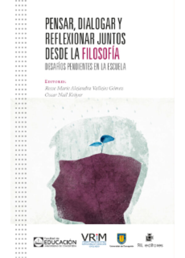 Pensar, dialogar y reflexionar juntos desde la Filosofía: desafíos pendientes en la Escuela