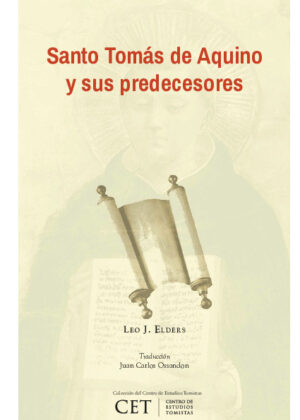 Santo Tomás de Aquino y sus Predecesores: presencia de grandes filósofos y Padres de la Iglesia en las obras de santo Tomás