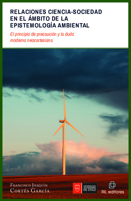 Relaciones ciencia-sociedad en el ámbito de la epistemología ambiental: el principio de precaución y la duda moderna neocartesiana