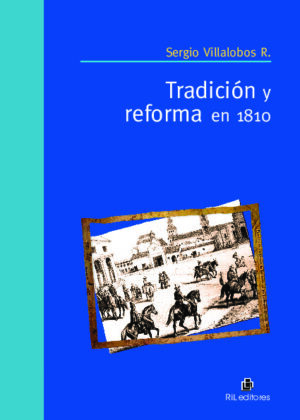 Tradición y reforma en 1810