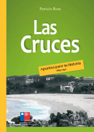 Las Cruces: 1895-1930. Apuntes para su historia