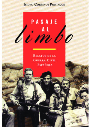 Pasaje al limbo: relatos de la Guerra Civil Española