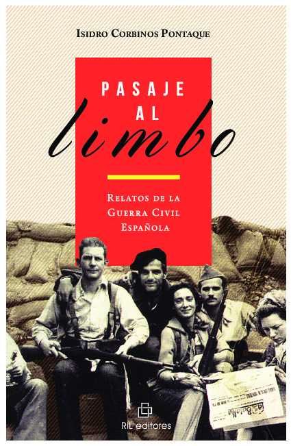 Pasaje al limbo: relatos de la Guerra Civil Española