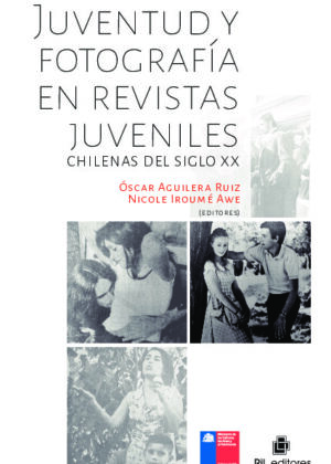 Juventud y fotografía en revistas juveniles chilenas del siglo xx