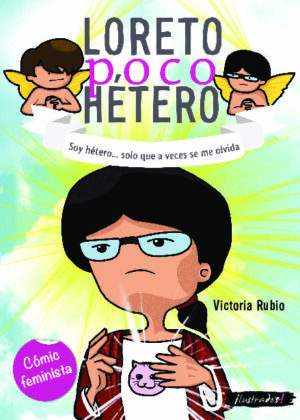 Loreto poco hétero: soy hétero... solo que a veces se me olvida