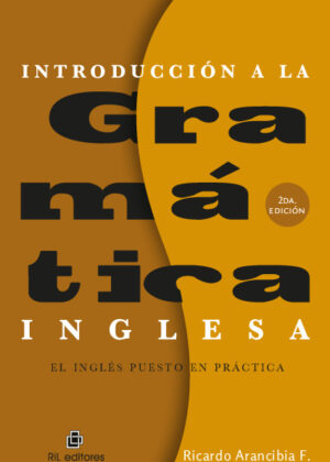 Introducción a la gramática inglesa: el inglés puesto en práctica