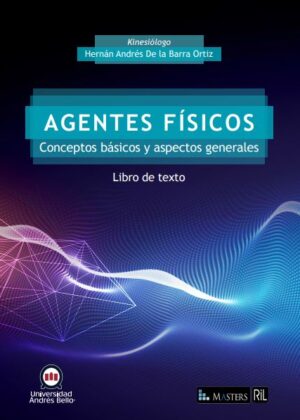 Agentes Físicos. Conceptos básicos y aspectos generales: libro de texto