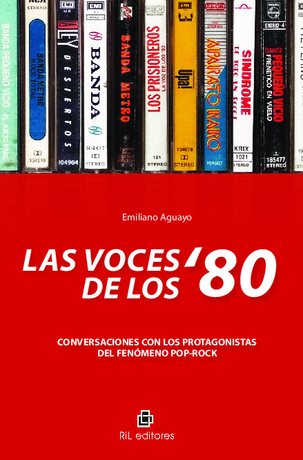 Las voces de los '80: conversaciones con los protagonistas del fenómeno pop-rock