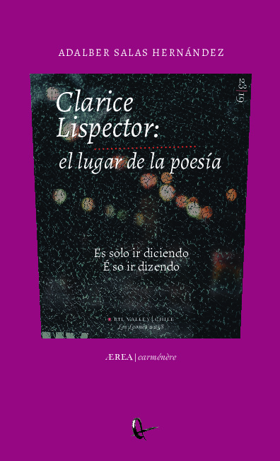 Clarice Lispector: el lugar de la poesia. Es solo ir diciendo / E so ir dizendo