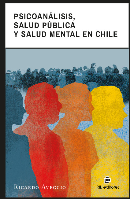 Psicoanálisis, salud pública y salud mental en Chile