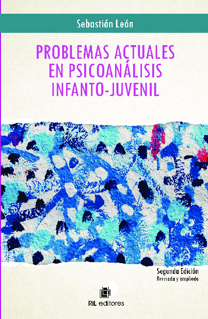 Problemas actuales en psicoanálisis infanto-juvenil