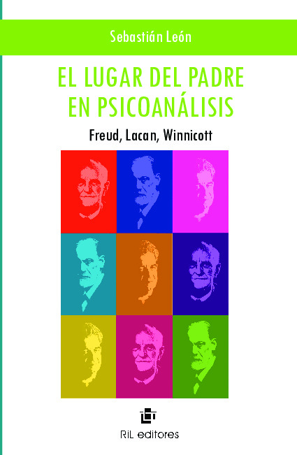 El lugar del padre en psicoanálisis: Freud, Lacan, Winnicott