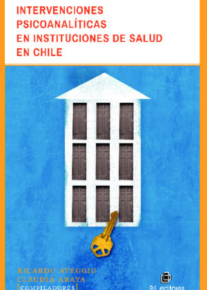 Intervenciones psicoanalíticas en instituciones de salud en Chile