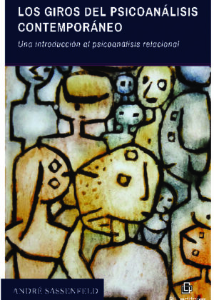 Los giros del psicoanálisis contemporáneo: una introducción al psicoanálisis relacional