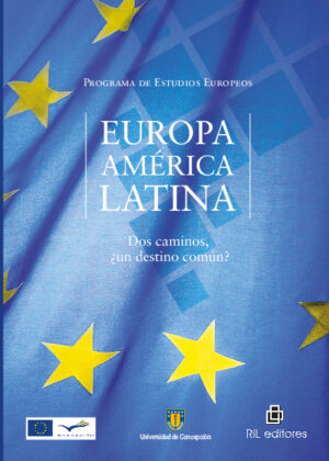 Europa - América Latina: dos caminos, ¿un destino común?