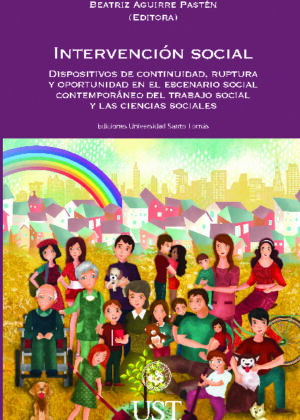 Intervención social: dispositivos de continuidad, ruptura y oportunidad en el escenario social contemporáneo del trabajo social y las ciencias sociales