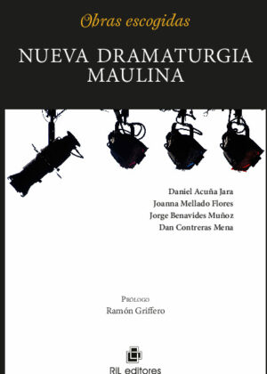 Nueva dramaturgia maulina