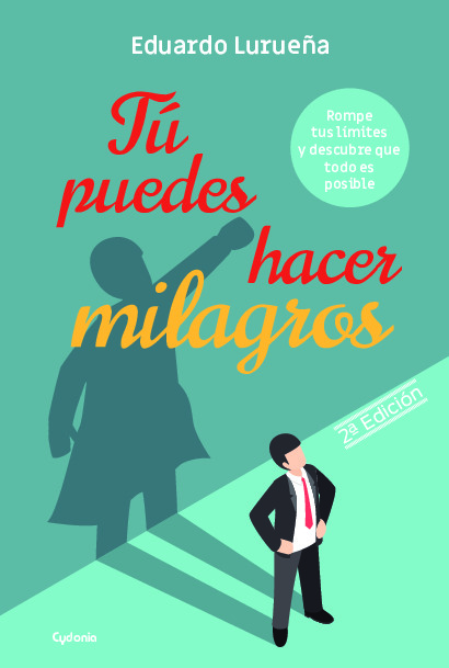 Tú puedes hacer milagros