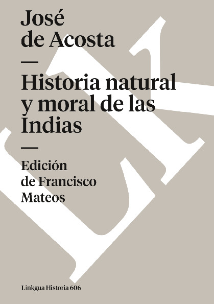 Historia natural y moral de las Indias