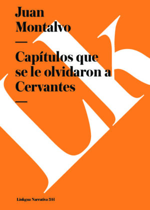 Capítulos que se le olvidaron a Cervantes