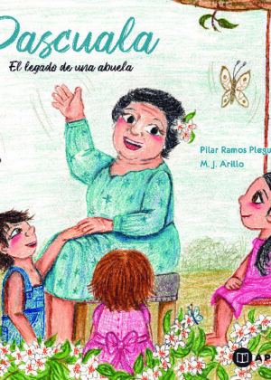 Pascuala El legado de una abuela