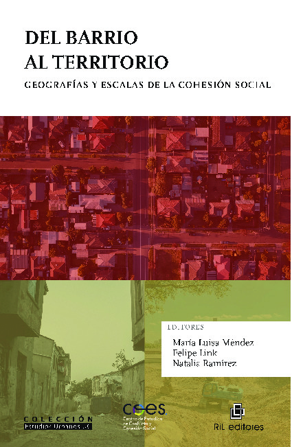 Del barrio al territorio. Geografías y escalas de la cohesión social