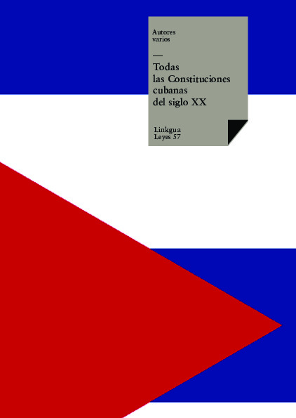 Todas las Constituciones cubanas del siglo XX