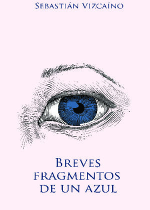 Breves Fragmentos de un Azul