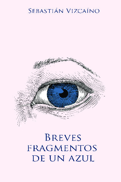 Breves Fragmentos de un Azul