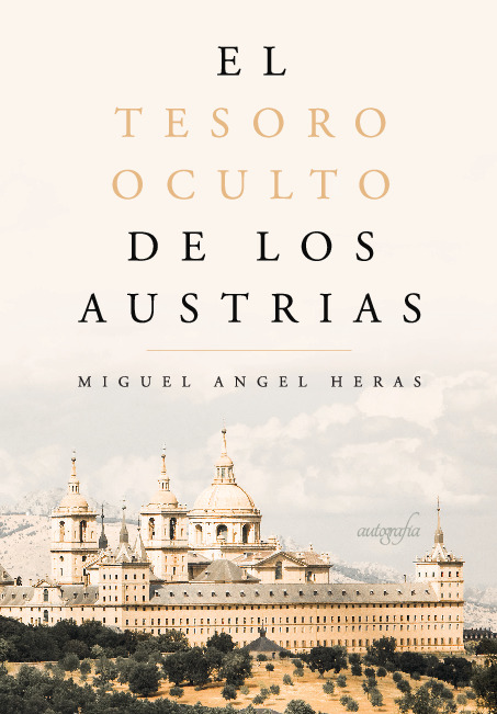 El tesoro oculto de los Austrias