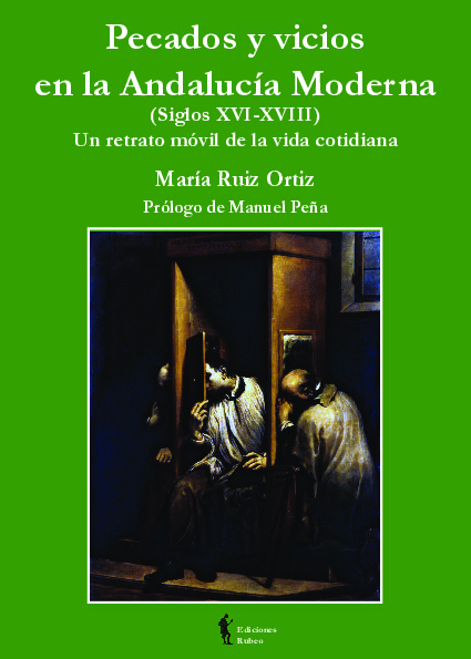 Pecados y vicios en la Andalucía Moderna.