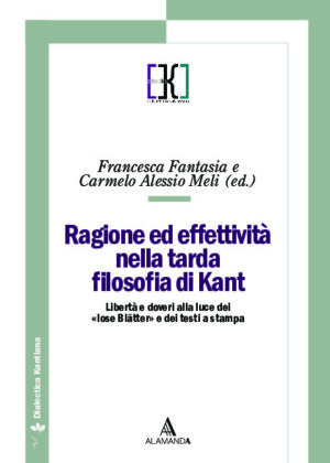 Ragione ed effettività nella tarda filosofia di Kant