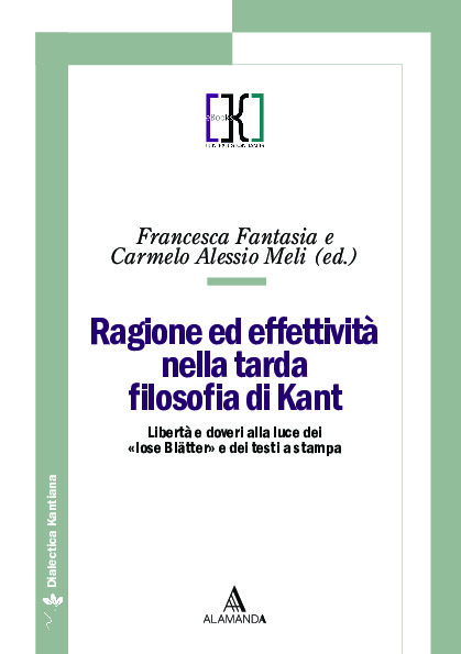 Ragione ed effettività nella tarda filosofia di Kant