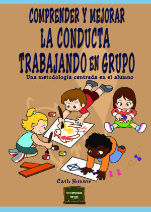 Comprender y mejorar la conducta trabajando en grupo