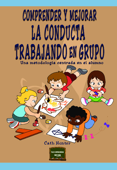 Comprender y mejorar la conducta trabajando en grupo