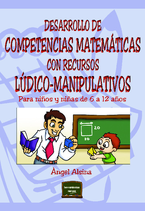 Desarrollo de competencias matemáticas con recursos lúdico-manipulativos