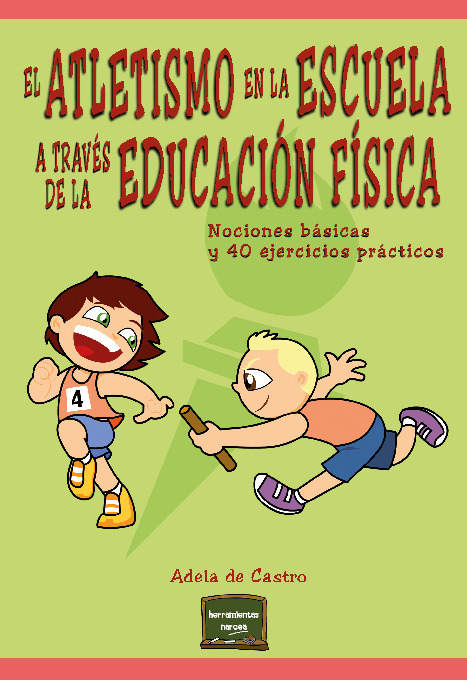 El atletismo en la escuela a través de la Educación Física