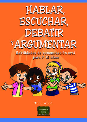 Hablar, escuchar, debatir y argumentar