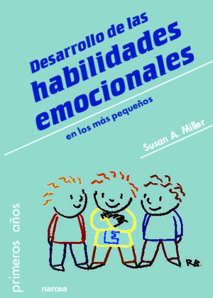 Desarrollo de las habilidades emocionales en los más pequeños