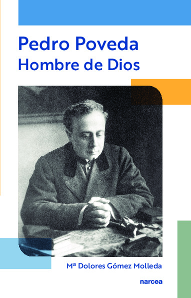 Pedro Poveda. Hombre de Dios