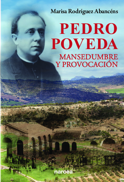 Pedro Poveda, mansedumbre y provocación