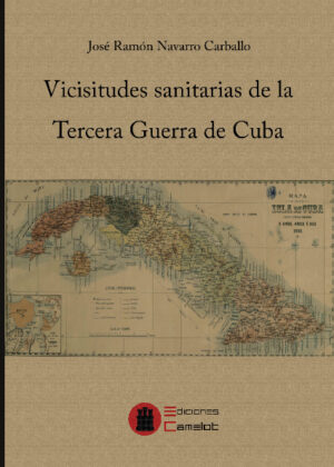 Vicisitudes sanitarias de la Tercera Guerra de Cuba