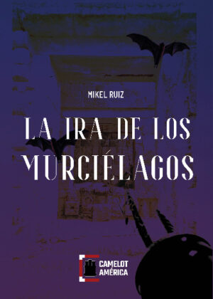 LA IRA DE LOS MURCIÉLAGOS