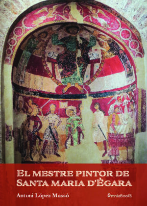 El mestre pintor de Santa Maria d’Ègara