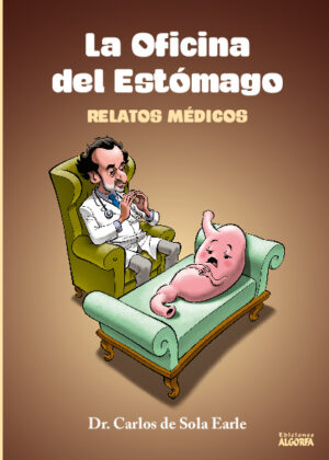 La oficina del estómago. relatos médicos